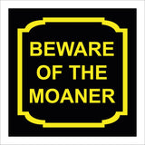 GG128 Beware Of The Moaner