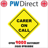 TR766 Carer On Call Yellow Diamond Badge Car Vehicle Transport