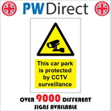 CT112 This Car Park Is Protected By CCTV Surveillance