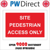 CS278 Site Pedestrian Access Only Sign