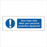 MB006 Dont Take Risks Wear Your Personal Protective Equipment