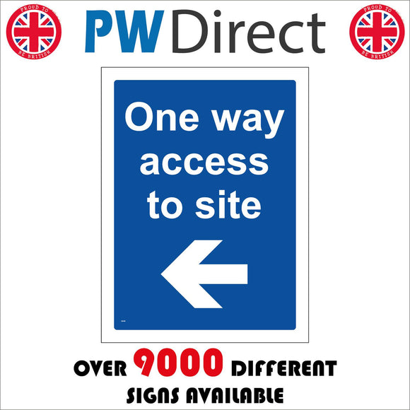 CS149 One Way Access To Site Sign with Arrow Pointing Left