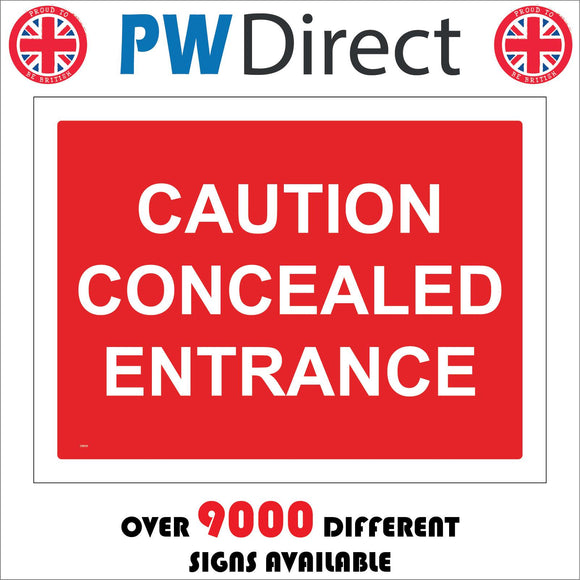 CS018 Caution Concealed Entrance Sign