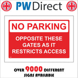 TR870 No Parking Opposite These Gates Restricts Access