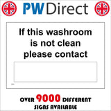 TS212 If This Washroom Is Not Clean Please Contact