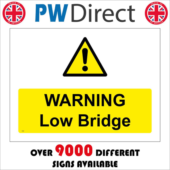 WT297 Warning Low Bridge