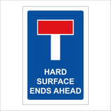 TR810 No Through Road Hard Surface Ends Ahead