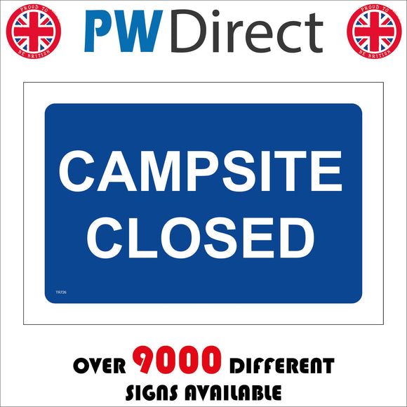 TR726 Campsite Closed Fully Booked Shut Not Open