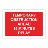 VE481 Temporary Obstruction Ahead 15 Minutes Delay