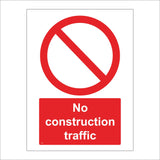 CS099 No Construction Traffic Sign with Circle Slash