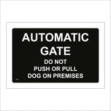 SE201 Automatic Gate Do Not Push Or Pull Dog On Premises