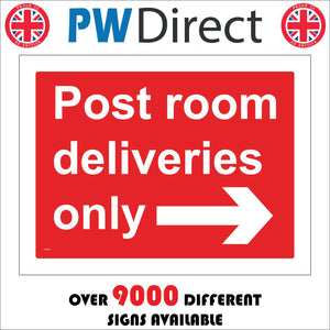 CS323 Post Room Deliveries Only Right Arrow Sign with Right Arrow