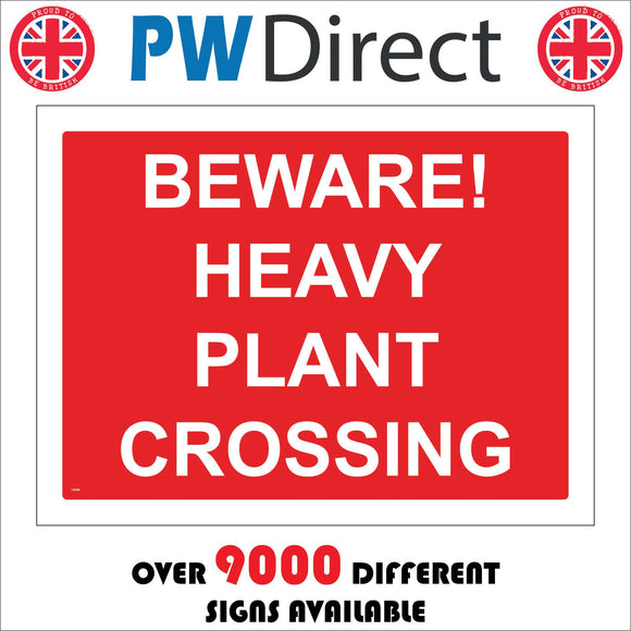 CS046 Beware Heavy Plant Crossing Sign