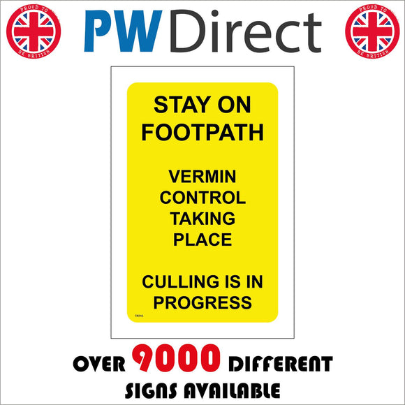 TR715 Stay On Footpath Vermin Control Culling In Progress
