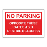 TR870 No Parking Opposite These Gates Restricts Access