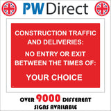 CS406 Construction Traffic No Entry Exit Between The Times Your Choice