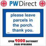GG424 Please Leave Parcels In The Porch Thank You