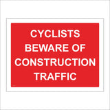 CS316 Cyclists Beware Of Construction Traffic Sign