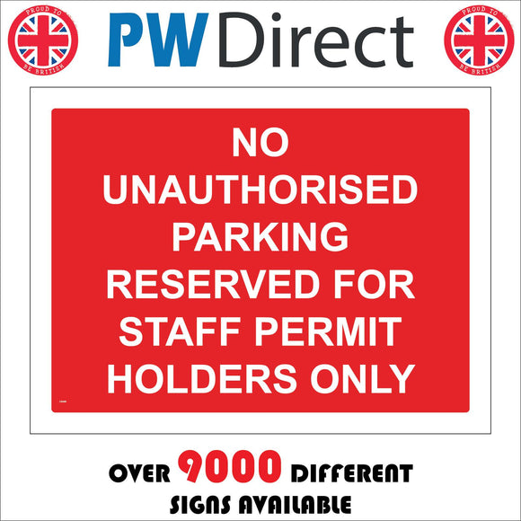 CS259 No Unauthorised Parking Reserved For Staff Permit Holders Only Sign