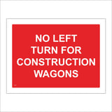 CS364 No Left Turn For Construction Wagons
