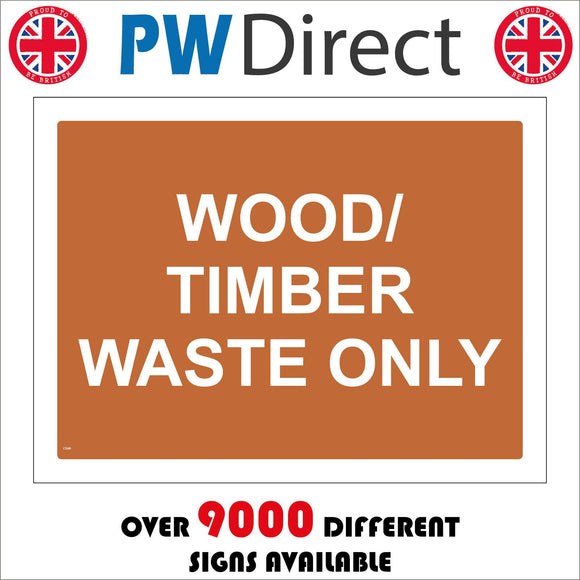 CS348 Wood/Timber Waste Only Sign