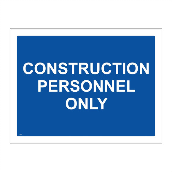 CS049 Construction Personnel Only Sign