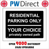 TR890 Residential Parking Only Your Choice Privately Owned Path