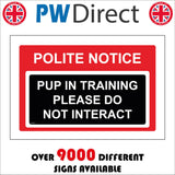 GG411 Polite Notice Pup In Training Please Do Not Interact
