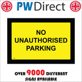 VE468 No Unauthorised Parking Yellow Black Background Black Text