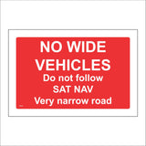 TR935 No Wide Vehicles Do Not Follow Sat Nav Narrow Road