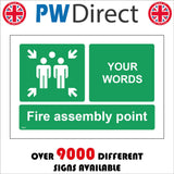 FS513 Fire Assembly Point Your Words Choice Made To Order