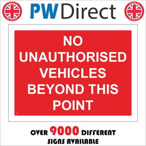 CS026 No Unauthorised Vehicles Beyond This Point Sign
