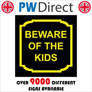 HU399 Beware Of The Kids Black Background Yellow Text