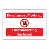 PR558 Do Not Move Off Before Disconnecting The Hose