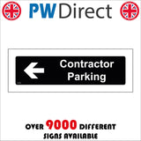 GG386 Contractor Parking Left Arrow White On Black Plaque