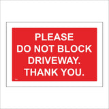 TR906 Please Do Not Block Driveway Thank you
