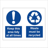MA896 Sign Keep This Area Tidy All Times Waste Recycled