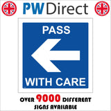 TR746 Pass With Care Left Arrow White On Blue