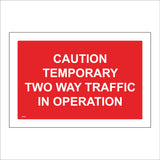 VE479 Caution Temporary Two Way Traffic In Operation