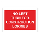 CS178 No Left Turn For Construction Lorries Sign