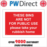 PR531 These Bins Not For Public Use Please Take Rubbish Home