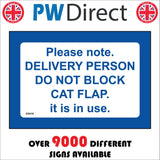 GG416 Delivery Person Do Not Block Cat Flap It Is In Use