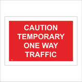 VE480 Caution Temporary One Way Traffic
