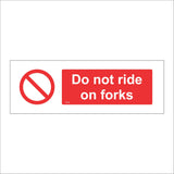 PR544 Do Not Ride On Forks