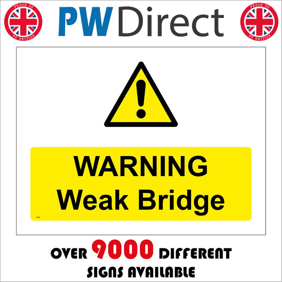 WT298 Warning Weak Bridge