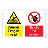 MU376 Danger Fragile Roof Strictly No Access