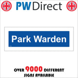 TR790 Park Warden White On Blue Plaque