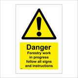 TR801 Danger Forestry Work In Progress Follow Signs And Instructions