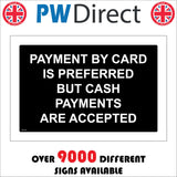 SE176 Payment By Card Preferred But Cash Payments Accepted