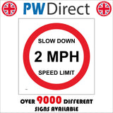 TR856 Slow Down 2 Mph Limit